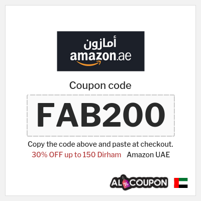Coupon for Amazon UAE (FAB200) 30% OFF up to 150 Dirham