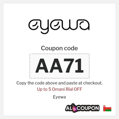 Coupon for Eyewa (AA71) Up to 5 Omani Rial OFF