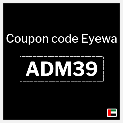 Eyewa Coupon (ADM39) Exclusive Eyewa Promo Code