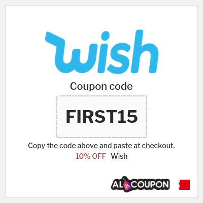 Coupon for Wish (FIRST15) 10% OFF