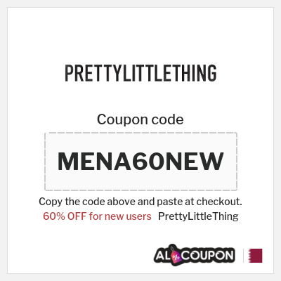 Coupon for PrettyLittleThing (MENA60NEW) 60% OFF for new users 