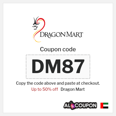 Coupon for Dragon Mart (DM87) Up to 50% off