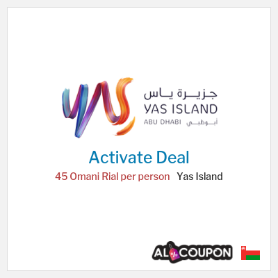 Special Deal for Yas Island 45 Omani Rial per person