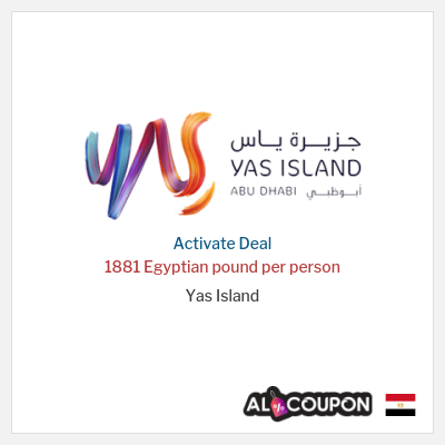 Special Deal for Yas Island 1881 Egyptian pound per person