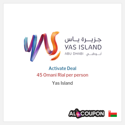 Special Deal for Yas Island 45 Omani Rial per person
