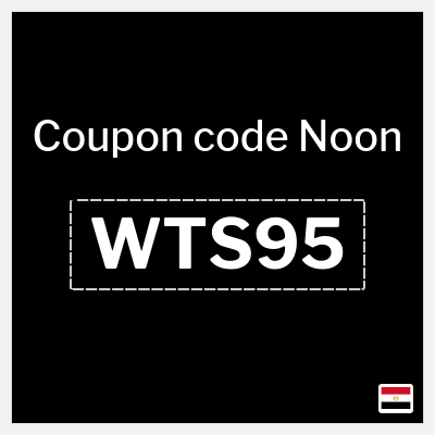 Coupon for Noon (WTS95) 5% Discount, Up to 300 EGP