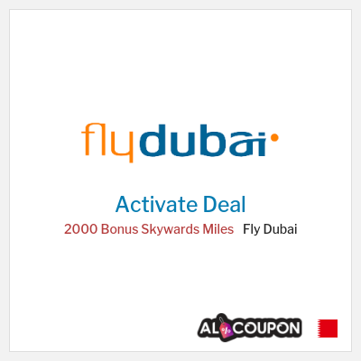 Special Deal for Fly Dubai (FLYDUBAI) 2000 Bonus Skywards Miles