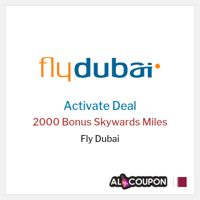 Special Deal for Fly Dubai (FLYDUBAI) 2000 Bonus Skywards Miles