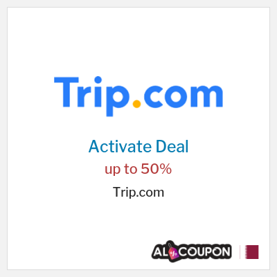 Trip.com Special Deal Trip com Promo Code Qatar
