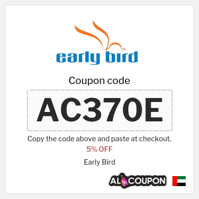 Coupon discount code for Early Bird 5% OFF