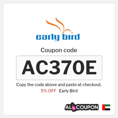 Coupon discount code for Early Bird 5% OFF