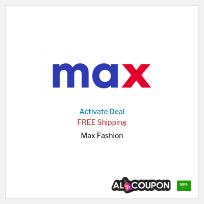 Free Shipping for Max Fashion FREE Shipping