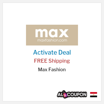 Free Shipping for Max Fashion FREE Shipping