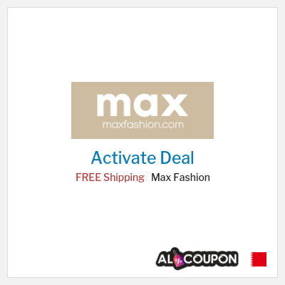 Free Shipping for Max Fashion FREE Shipping