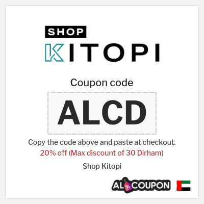 Coupon for Shop Kitopi (ALCD) 20% off (Max discount of 30 Dirham)