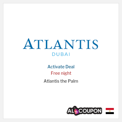Special Deal for Atlantis the Palm Free night