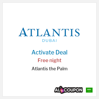 Special Deal for Atlantis the Palm Free night