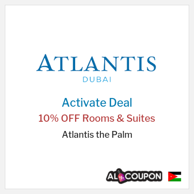 Special Deal for Atlantis the Palm 10% OFF Rooms & Suites
