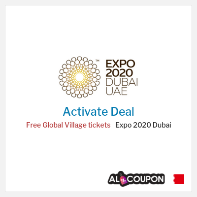 Special Deal for Expo 2020 Dubai Free Global Village tickets