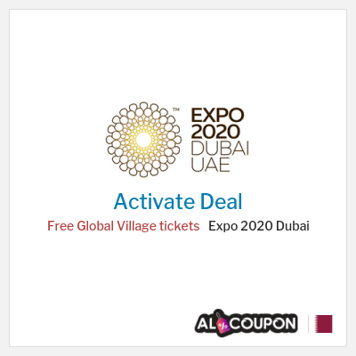 Special Deal for Expo 2020 Dubai Free Global Village tickets
