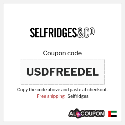 Coupon for Selfridges (USDFREEDEL) Free shipping