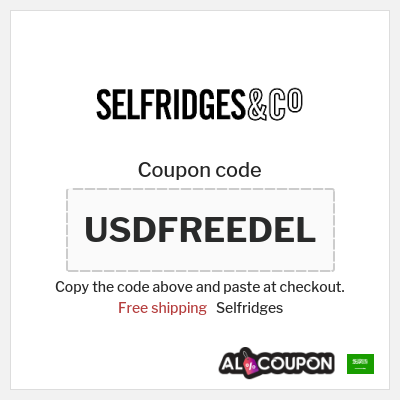 Coupon for Selfridges (USDFREEDEL) Free shipping