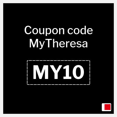 Coupon for MyTheresa (MY10) Receive the latest deals and trends