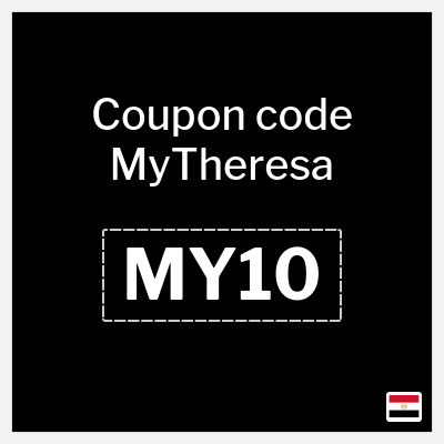 Coupon for MyTheresa (MY10) Receive the latest deals and trends
