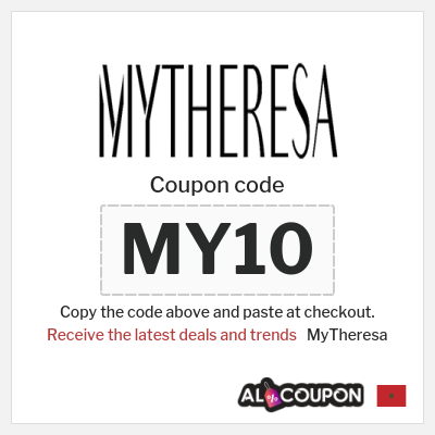 Coupon for MyTheresa (MY10) Receive the latest deals and trends