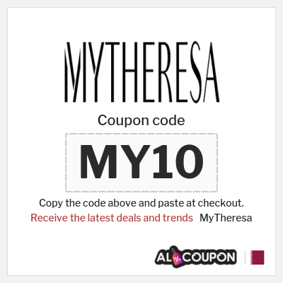 Coupon for MyTheresa (MY10) Receive the latest deals and trends