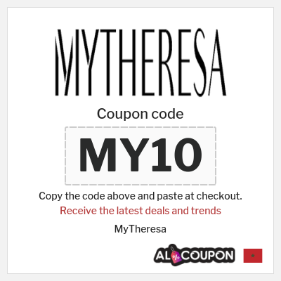 Coupon for MyTheresa (MY10) Receive the latest deals and trends