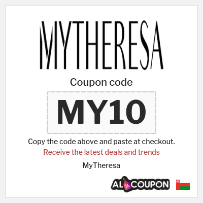 Coupon for MyTheresa (MY10) Receive the latest deals and trends