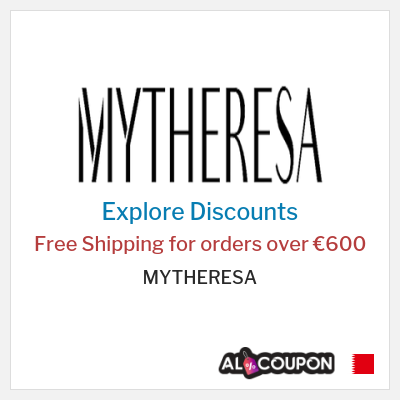 Sale for MYTHERESA Free Shipping for orders over €600