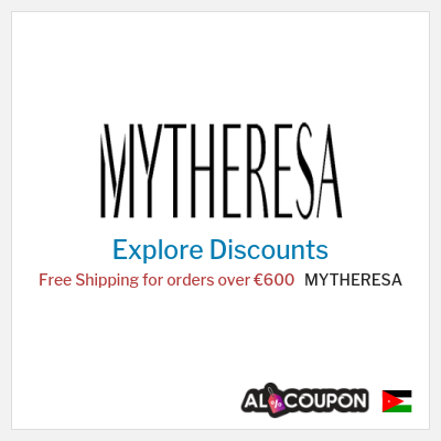 Sale for MYTHERESA Free Shipping for orders over €600