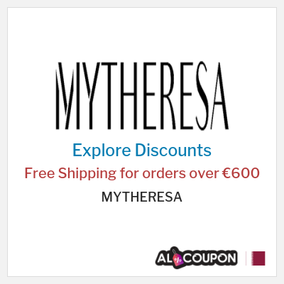 Sale for MYTHERESA Free Shipping for orders over €600