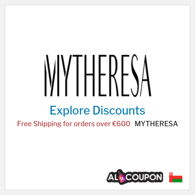 Sale for MYTHERESA Free Shipping for orders over €600