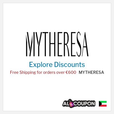 Sale for MYTHERESA Free Shipping for orders over €600