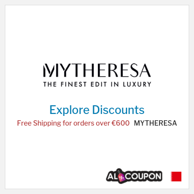 Sale for MYTHERESA Free Shipping for orders over €600