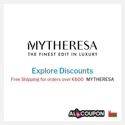 Sale for MYTHERESA Free Shipping for orders over €600