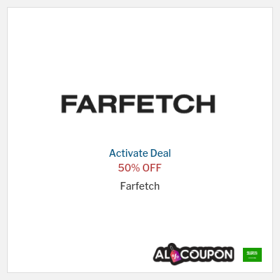 Special Deal for Farfetch 50% OFF