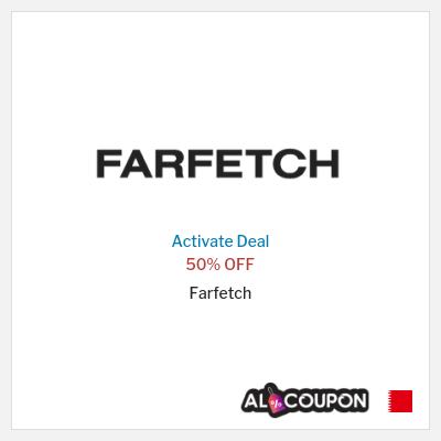 Special Deal for Farfetch 50% OFF