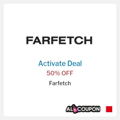 Special Deal for Farfetch 50% OFF