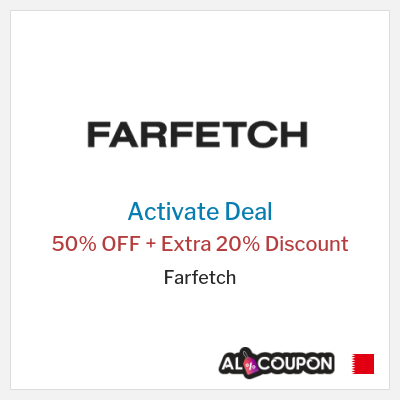 Special Deal for Farfetch 50% OFF + Extra 20% Discount