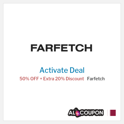 Special Deal for Farfetch 50% OFF + Extra 20% Discount