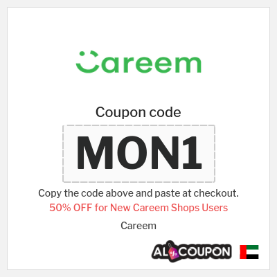 Coupon for Careem (MON1) 50% OFF for New Careem Shops Users