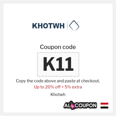 Coupon for Khotwh (K11) Up to 20% off + 5% extra