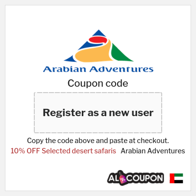 Coupon for Arabian Adventures (Register as a new user) 10% OFF Selected desert safaris