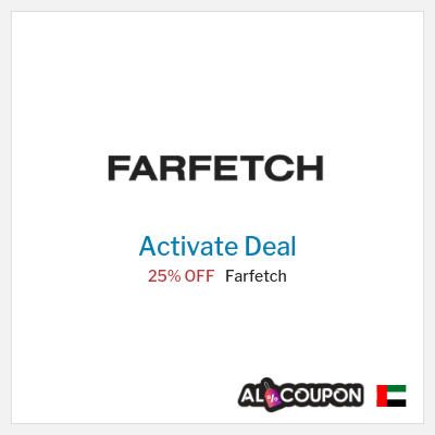 Special Deal for Farfetch 25% OFF