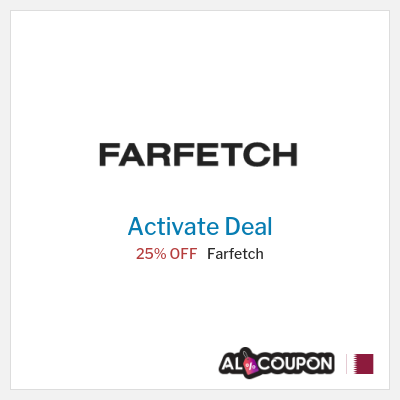 Special Deal for Farfetch 25% OFF