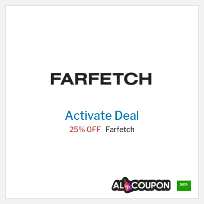 Special Deal for Farfetch 25% OFF